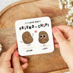 Personalised Funny Friendship Coaster I Love Our Friend - Chip Gift For Friend Bestie With Names