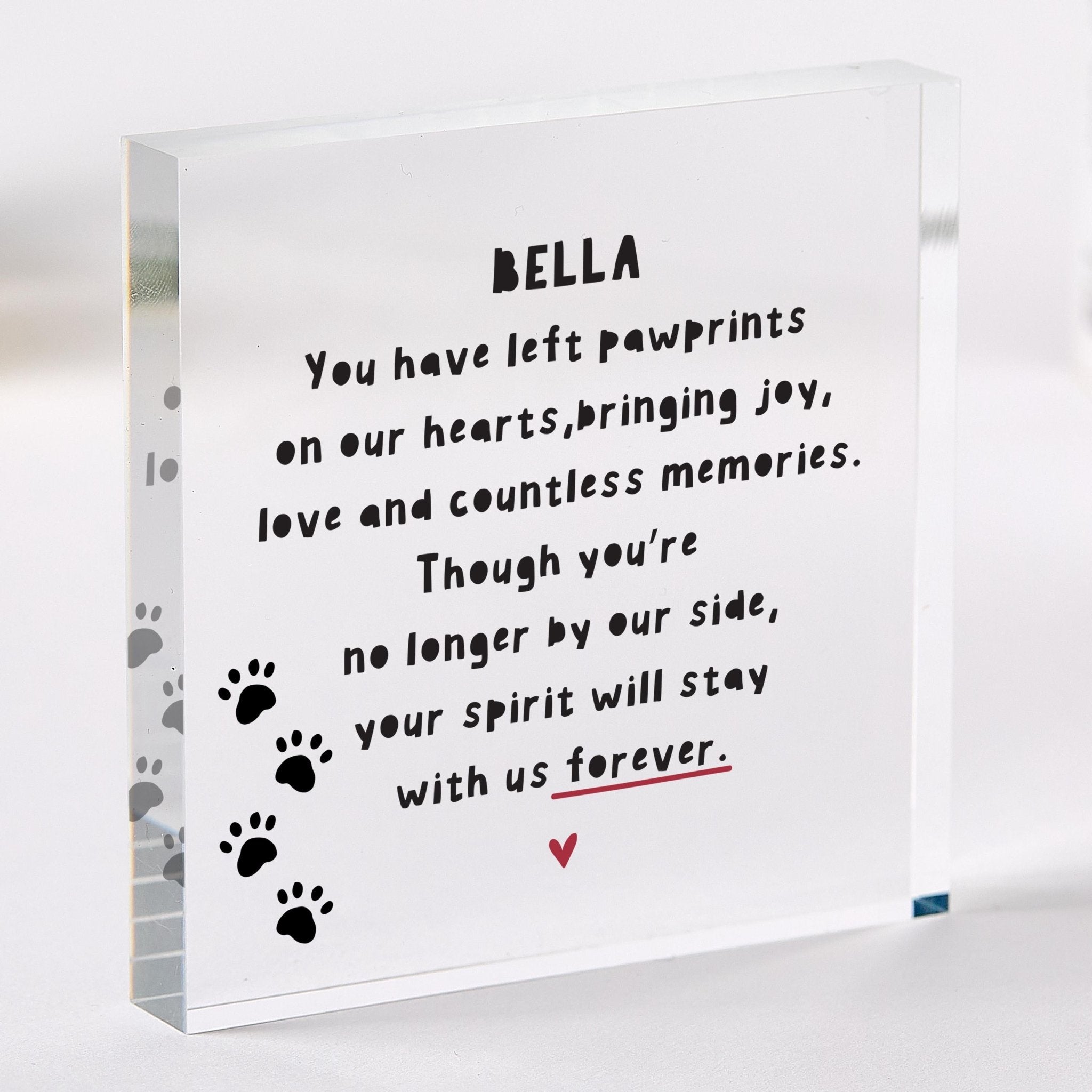 Personalised Pet Loss Memorial – Acrylic Plaque – Gift for Dog or Cat Owner – You Left Pawprints on Our Hearts Keepsake