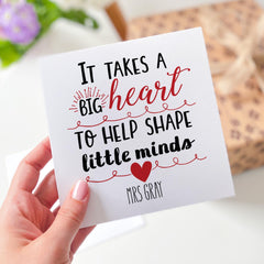 Personalised Teacher Thank You Card It Takes a Big Heart to Shape Little Minds Custom Name Teacher Appreciation Gift End of Term Card