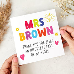 Personalised Thank You Teacher Card Colourful End of Term Gift for Nursery Reception Primary or Secondary Teacher from Child or Whole Class