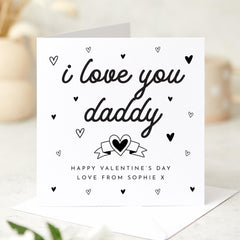 Personalised Valentine's Day Card for Daddy I Love You Heartfelt Card from Daughter Son Baby with Name Cute Gift for Dad's New Dad First