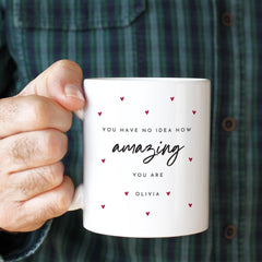 Personalised You Are Amazing Mug with Name– Motivational Valentine’s Day, Birthday Gift