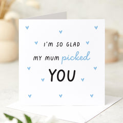 Stepdad Card I Am So Glad My Mum Picked You Perfect for Father's Day Birthday or Christmas Thoughtful Bonus Dad Keepsake