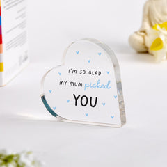 Stepdad Gift Acrylic Heart Plaque Father's Day Stepdad's Birthday Gift I'm So Glad My Mum Picked You Keepsake for Him Present Appreciation