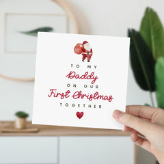 To My Daddy On Our First Christmas Together Card New Dad 1St Xmas Gift Card With Santa Claus Design For Dada Daddy To The Best Dad