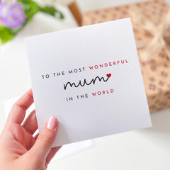 To the Most Wonderful Mum in the World Card Thoughtful Mother's Day Mum's Birthday Gift Elegant & Heartfelt Mum Appreciation Card for Mummy