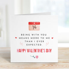 Valentine's Day Card For Her Him Boyfriend Girlfriend Husband Wife Being With You Means More To Me Than I Ever Expected Romantic Gift Card