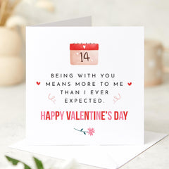 Valentine's Day Card For Her Him Boyfriend Girlfriend Husband Wife Being With You Means More To Me Than I Ever Expected Romantic Gift Card