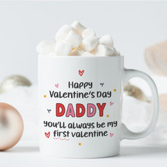 Valentine's Mug for Daddy You’ll Always Be My First Valentine Coaster Thoughtful Gift