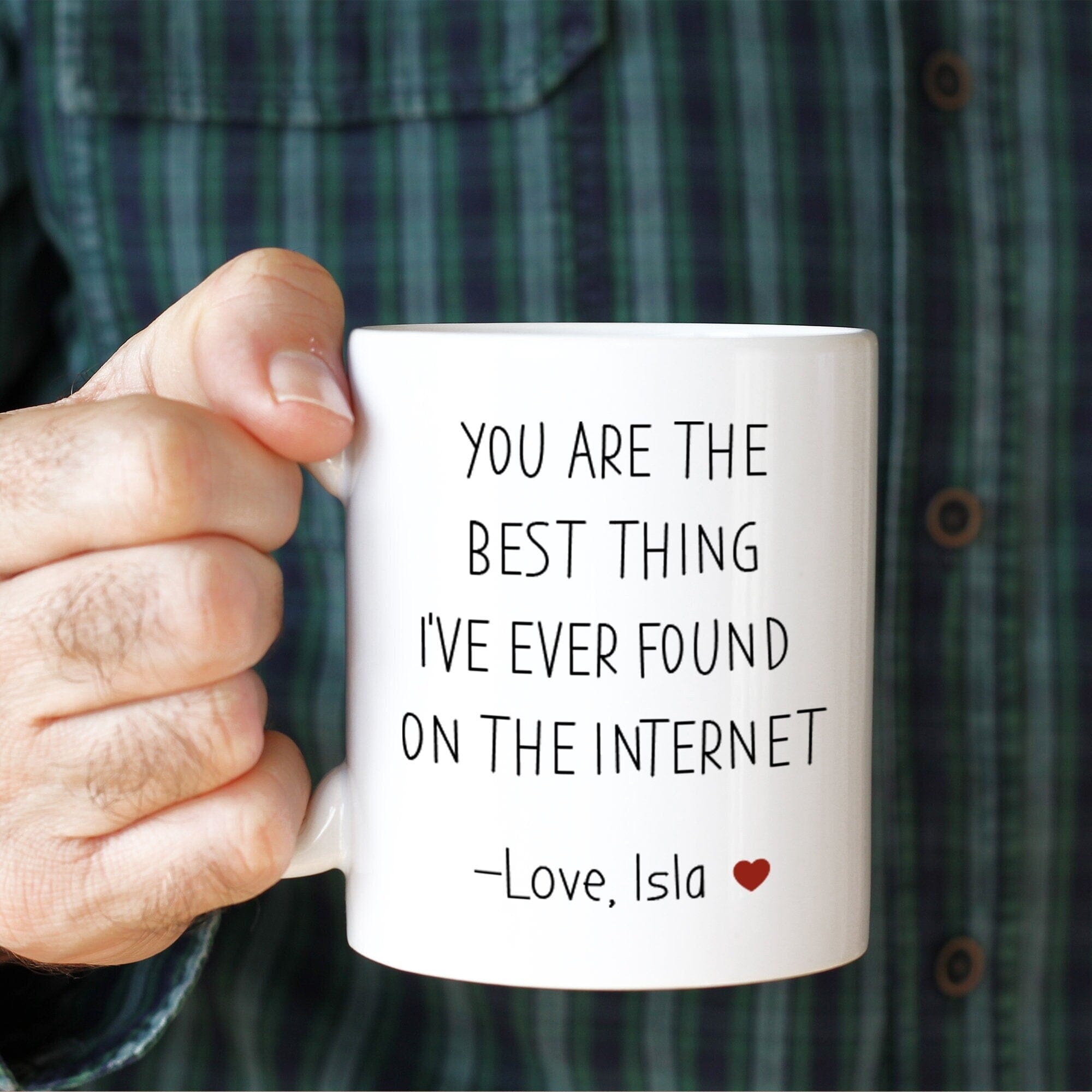 You Are The Best Thing I'Ve Ever Found On The Internet Mug Valentine'S Day Birthday Anniversary Funny Gift