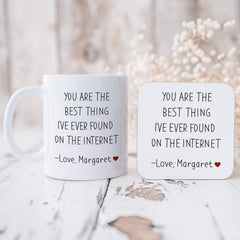 You Are The Best Thing I'Ve Ever Found On The Internet Mug Valentine'S Day Birthday Anniversary Funny Gift