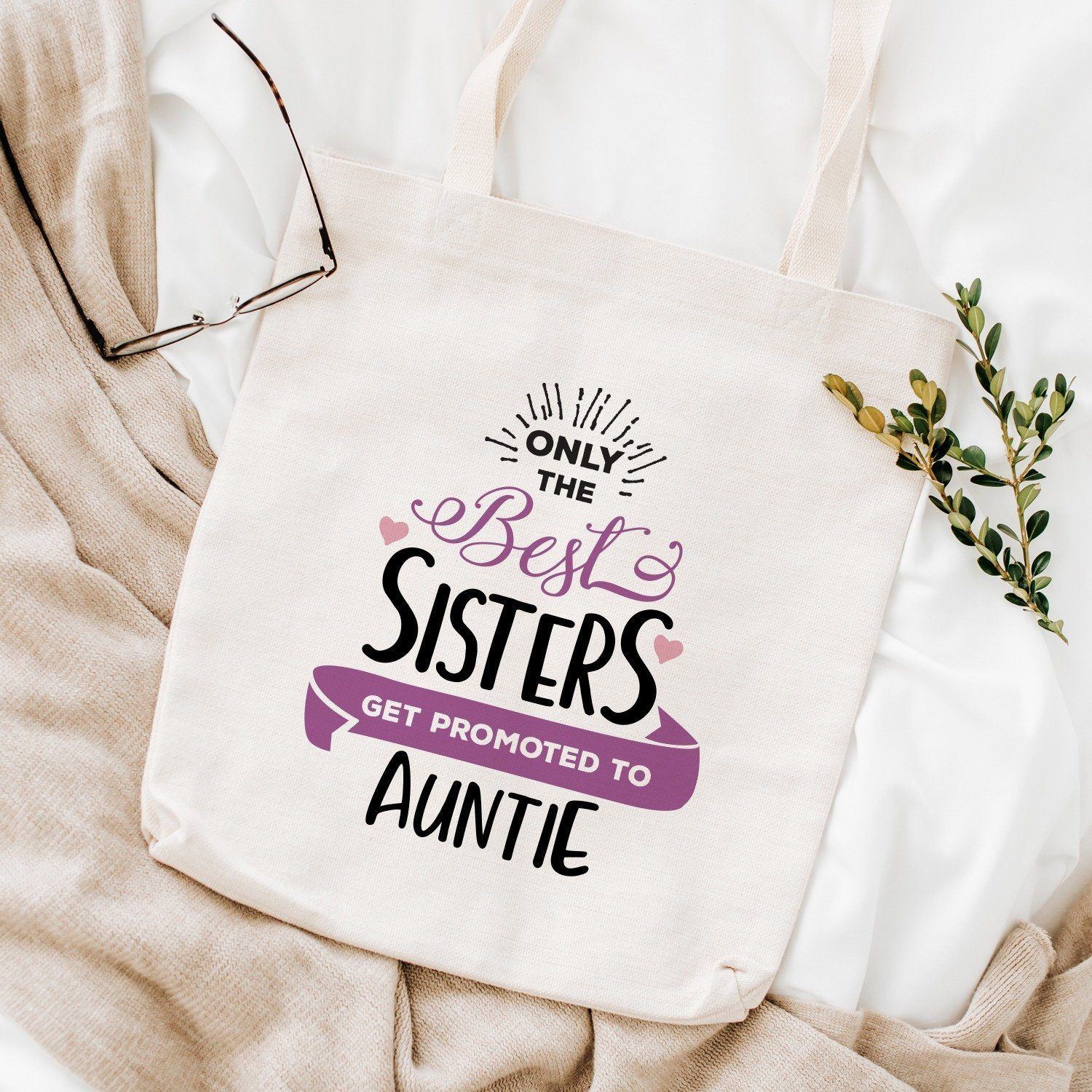 Auntie Gift, Aunt To Be, Only The Best Sisters Get Promoted To Auntie Shopping Bag
