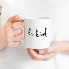 Be kind mug, Positivity- Kindness- Anti-Bullying gift, Vegan gift