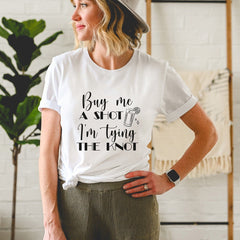 Bride's Drinking Team T-Shirt, Buy Me A Shot I'M Tying The Knot, Funny Bridal, Hen Bachelorette Party Top