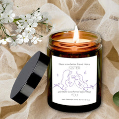 Candle for Sister, There Is No Better Friend Than a Sister, Hand-Poured Scented Candle, Gift for Sister