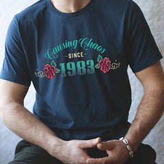 Causing chaos since year birthday t-shirt, Funny unisex birthday top