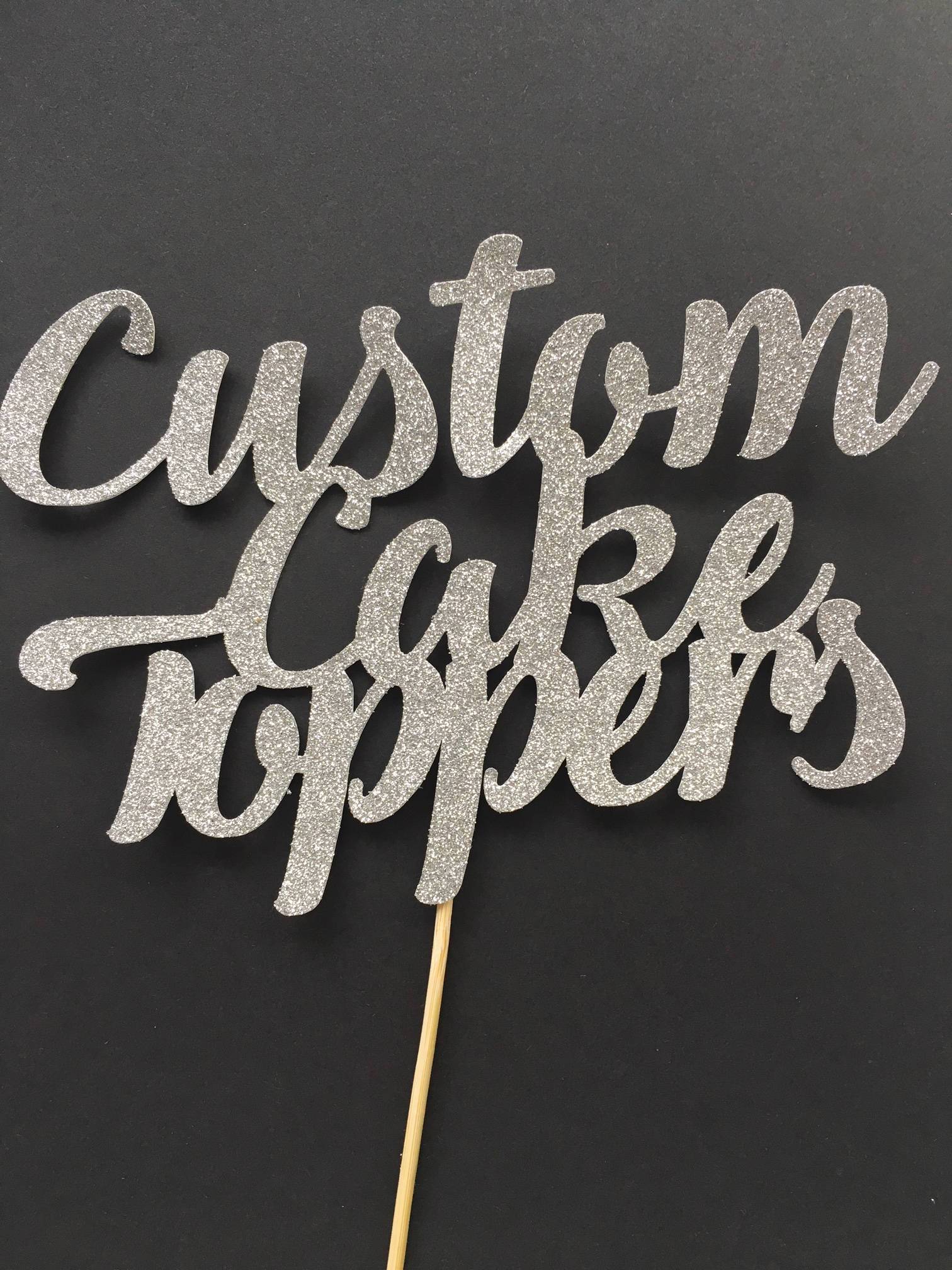 Custom Cake Topper. Personalised. Party Decorations