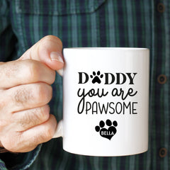 Daddy You Are Pawsome Mug, Personalised Pet Dad Mug With Name, Dog, Cat Dad Father'S Day Gift