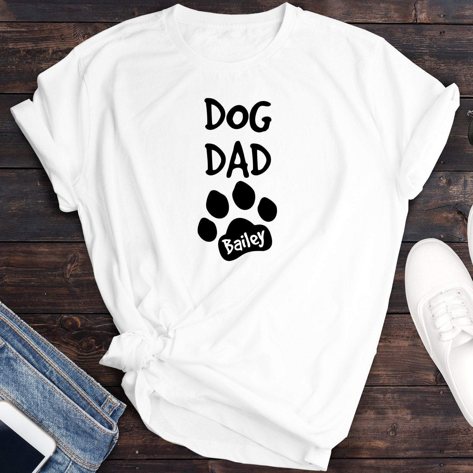 Dog Dad With A Dog Name, Paw Prints T-Shirt, Father's Day Gift, Gift For Dog Lover Or Pet Lover