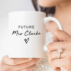 Future Mrs Mug, Gift For The Bride, Bride To Be Mug, Engagement, Personalised Mrs Mug, Soon To Be Mrs