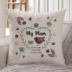 Gift For Mum, My Mum Cushion, Mother'S Day Present, My First Friend My Best Friend My Forever Pillow