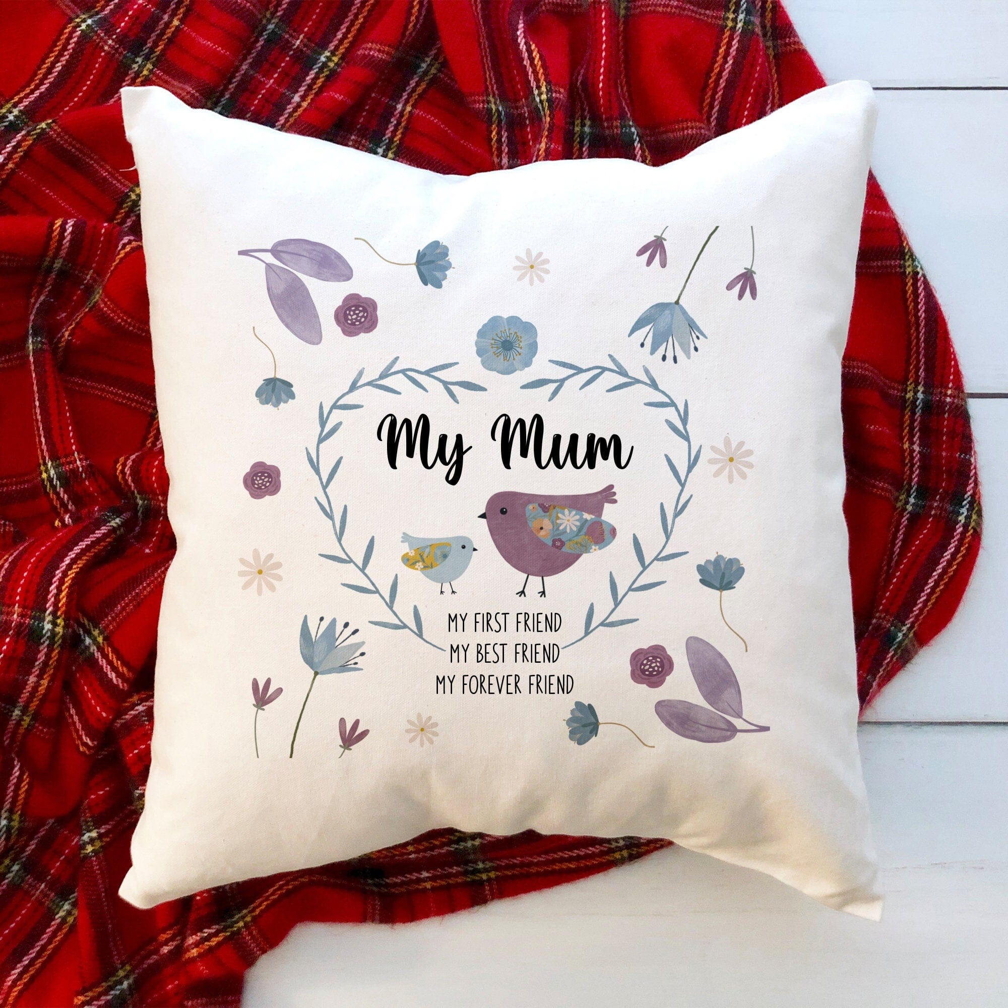 Gift For Mum, My Mum Cushion, Mother'S Day Present, My First Friend My Best Friend My Forever Pillow