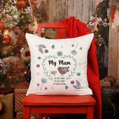 Gift For Mum, My Mum Cushion, Mother'S Day Present, My First Friend My Best Friend My Forever Pillow
