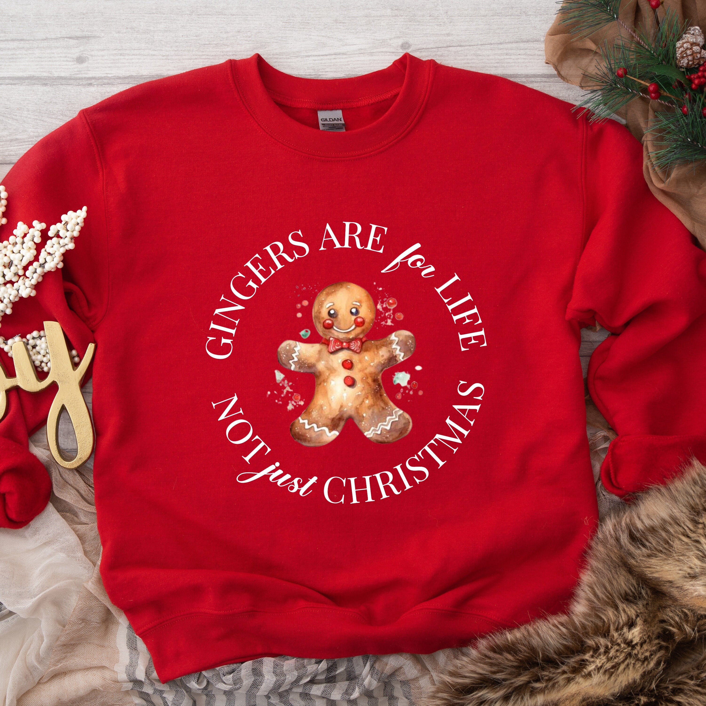 Gingers Are For Life Not Just Christmas Jumper With Gingerman Cookie, Xmas Sweatshirt, Cosy Gift For Her Women