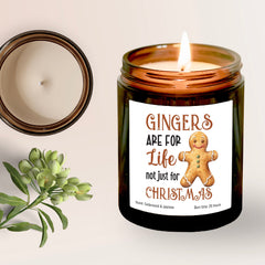 Gingers Are For Life Not Just For Christmas Candle, Christmas Gift for Her Him, Gingerbread Man lover