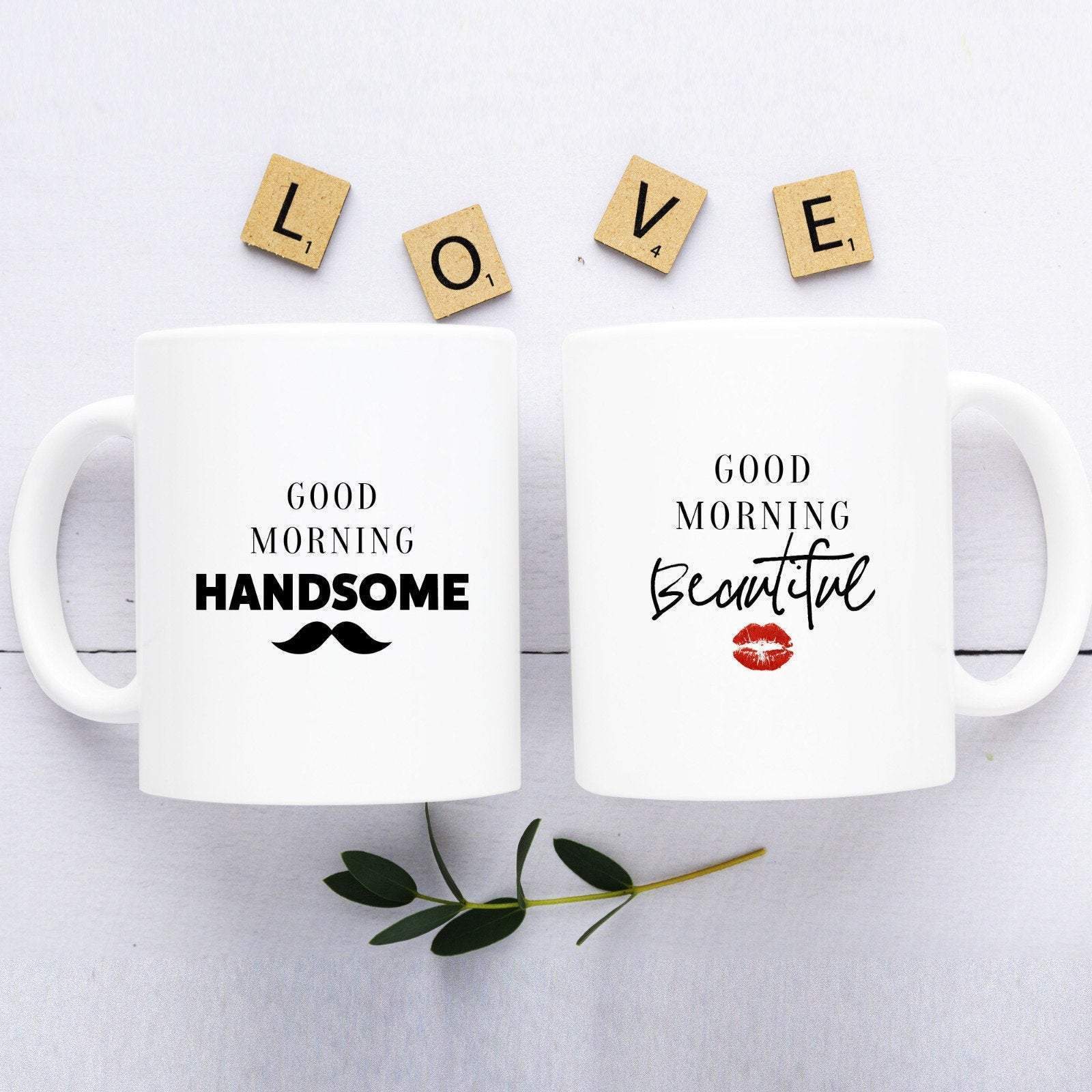Good morning handsome good morning beautiful mug, Valentine's Day gift, Anniversary Gifts