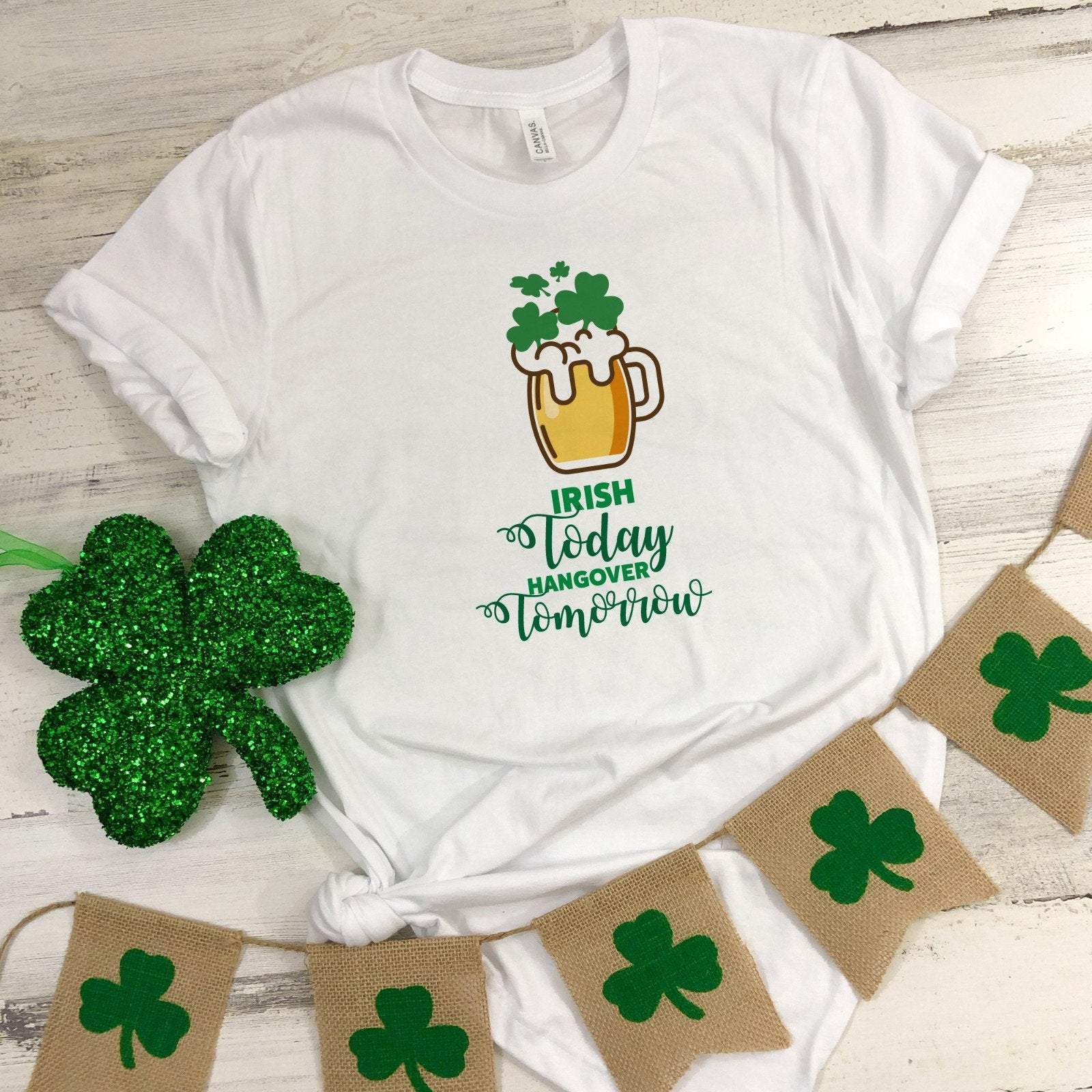 Irish today Hangover tomorrow T shirt Funny St Patricks Day tee beer glass