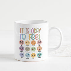 It's Okay To Feel Mug, Mental Health Awareness Gift, Mug Of Positivity, Self Love Emotions