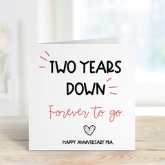 Personalised Anniversary Card, One Year Down Card, Two years down forever to go, First Wedding Anniversary Card