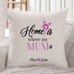 Personalised home is where my mum is cushion cover, Gift for mum with pink flowers
