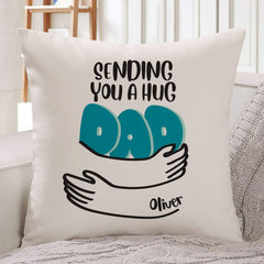 Personalised Sending You A Hug Dad Cushion Cover With Name, Gift For Dad, Social Distance Gift
