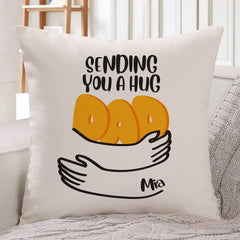 Personalised Sending You A Hug Dad Cushion Cover With Name, Gift For Dad, Social Distance Gift