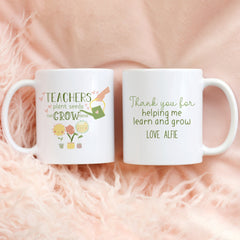 Personalised teacher mug, Teachers plant seeds that grow forever