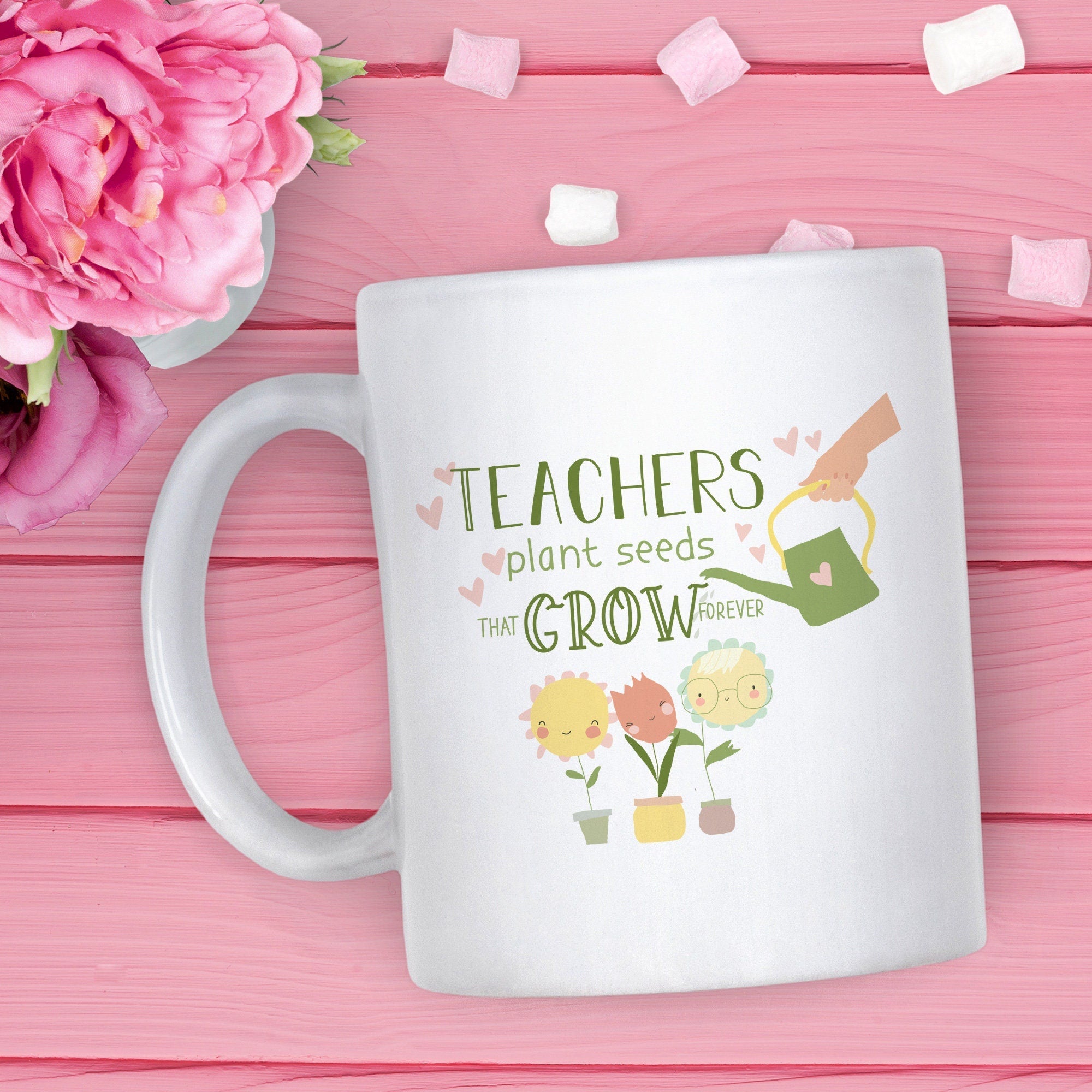 Personalised teacher mug, Teachers plant seeds that grow forever