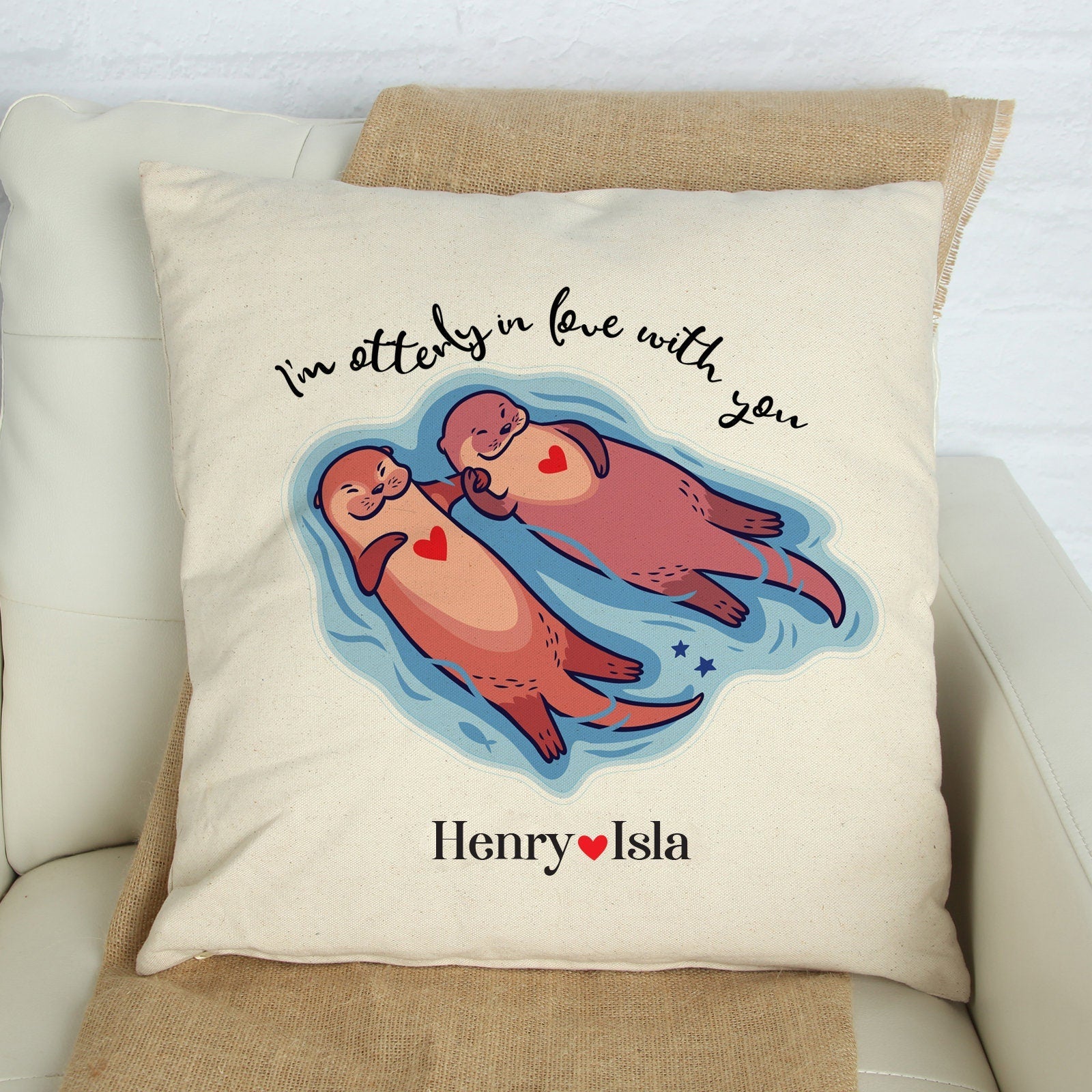 Personalised Valentine's Day cushion for Her Him Couple Wife, I'm Otterly In Love With You