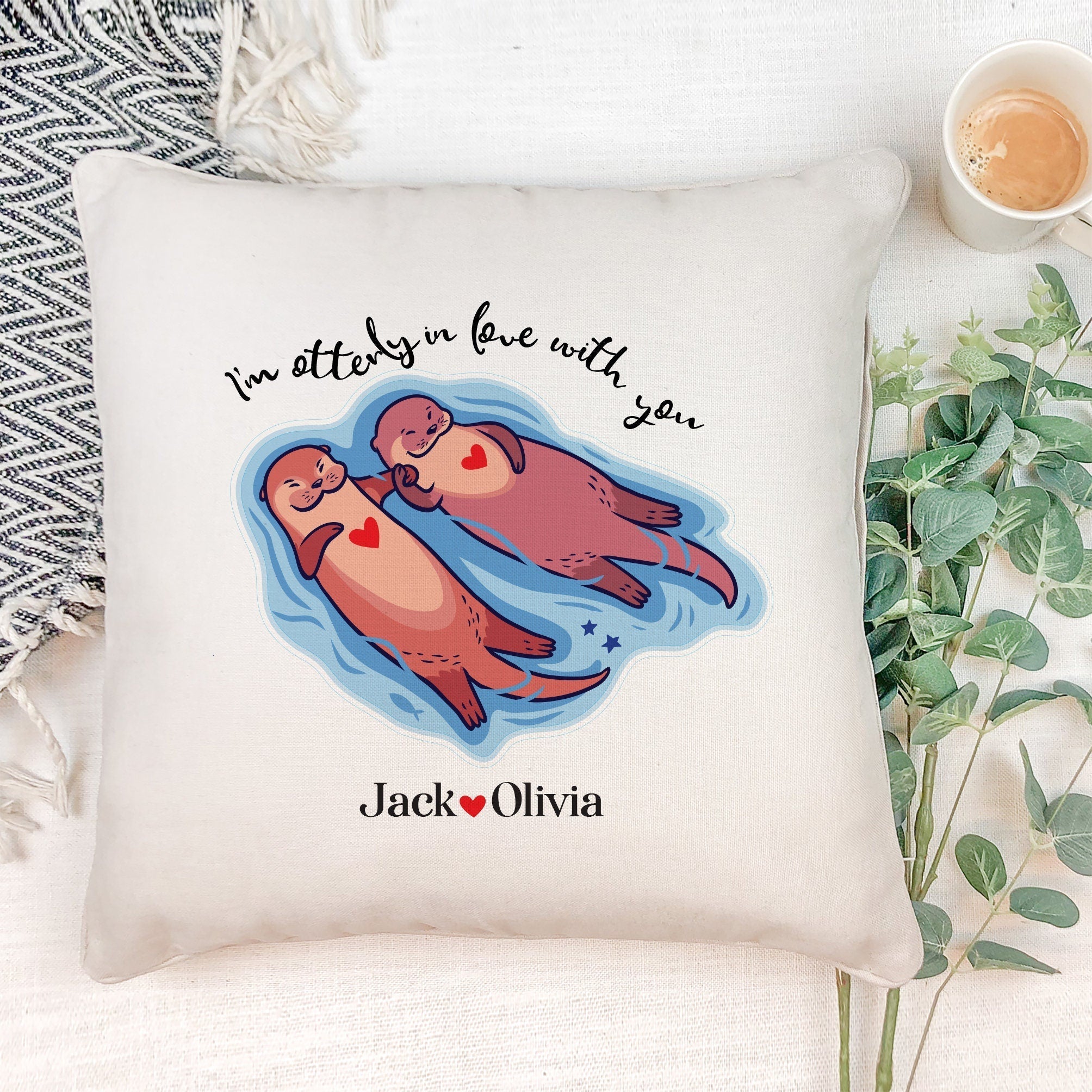 Personalised Valentine's Day cushion for Her Him Couple Wife, I'm Otterly In Love With You