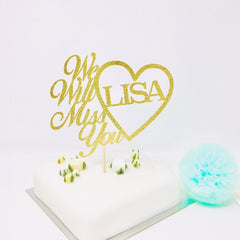 Personalised We Will Miss You Cake Topper Retirement Cake Topper