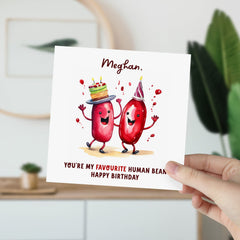 Personalised You're My Favourite Human Bean Birthday Card with Envelope, Greetings Card for Her Him