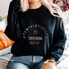 Pumpkin spice everything nice sweatshirt, Autumn lover birthday, Cosy Autumn gift for her
