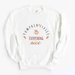 Pumpkin spice everything nice sweatshirt, Autumn lover birthday, Cosy Autumn gift for her