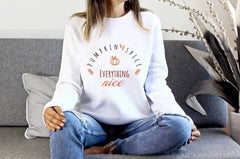 Pumpkin spice everything nice sweatshirt, Autumn lover birthday, Cosy Autumn gift for her