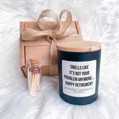 Retirement gift, Scented Candle, Smells like it's not your problem anymore... Happy Retirement