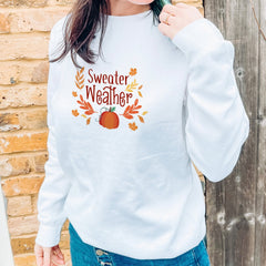 Sweater Weather Jumper, Autumn Sweatshirt, Gift For Her, Eco - Sustainable