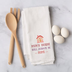 Tea Towel Gift For Mum, Mum'S House Will Always Be Home, Mum New Home Housewarming, Kitchen
