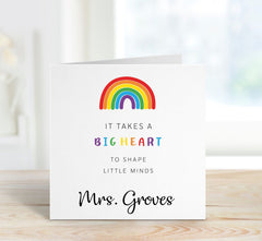 Teacher Card, It Takes a Big Heart to Help Shape Little Minds Greetings Card, Personalised Thank You Gift