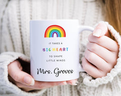Teacher gift, It Takes a Big Heart to Help Shape Little Minds Mug, Personalised Teacher Thank You Gift